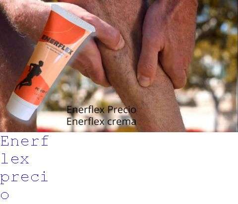 Enerflex Opiniones Negativas